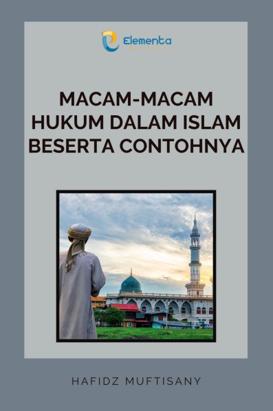 Macam-Macam Hukum dalam Islam Beserta Contohnya